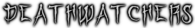 DEATHWATCHERS