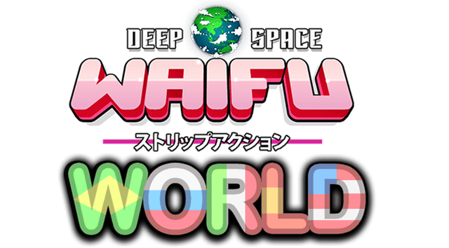 DEEP SPACE WAIFU: WORLD