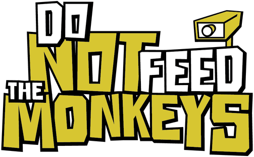 Do Not Feed the Monkeys