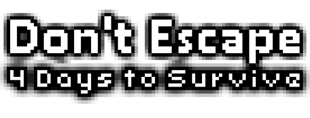 Don't Escape: 4 Days to Survive