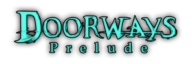 Doorways: Prelude