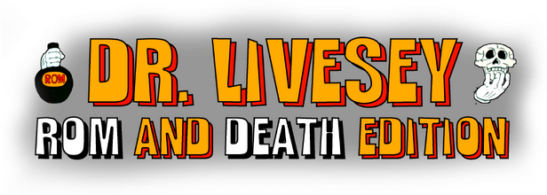 DR LIVESEY ROM AND DEATH EDITION