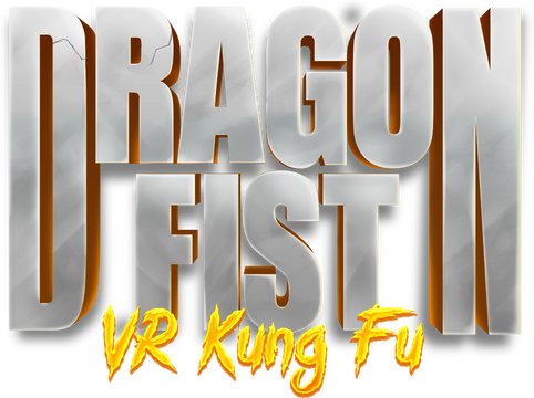 Dragon Fist: VR Kung Fu