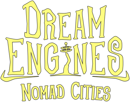 Dream Engines Nomad Cities