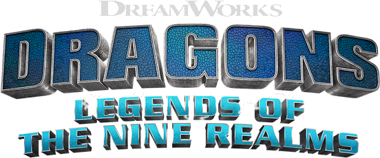 DreamWorks Dragons Legends of The Nine Realms
