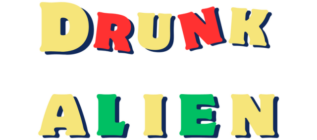 Drunk Alien