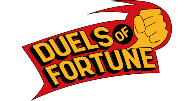 Duels of Fortune