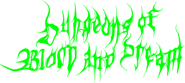 Dungeons of Blood and Dream