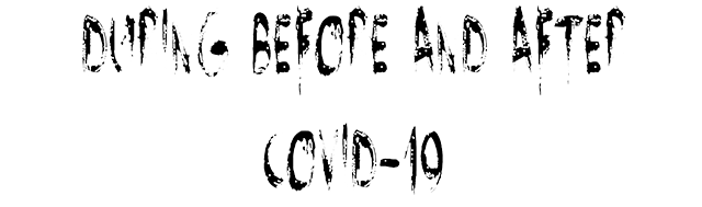 During Before And After COVID-19