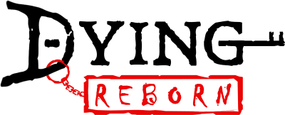 DYING: Reborn