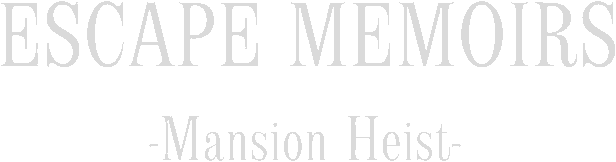 Escape Memoirs: Mansion Heist