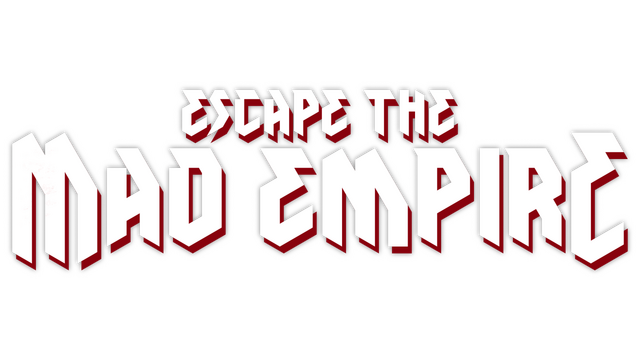 Escape The Mad Empire