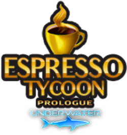 Espresso Tycoon Prologue: Underwater