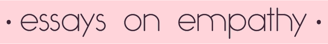 Essays on Empathy