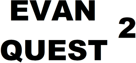 EVAN QUEST 2