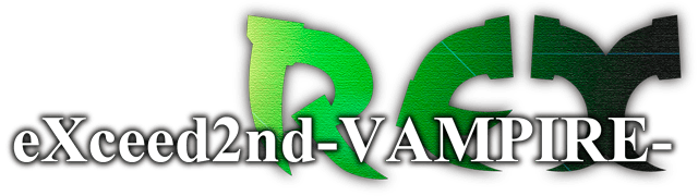 eXceed 2nd - Vampire REX