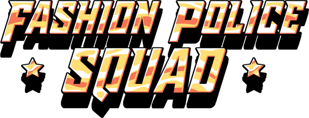 Fashion Police Squad