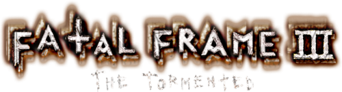 Fatal Frame 3: The Tormented