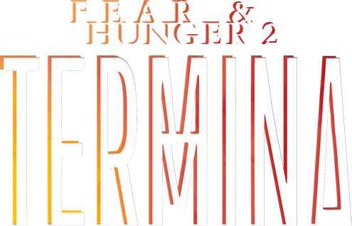 Fear and Hunger 2: Termina