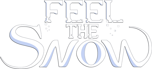 Feel The Snow