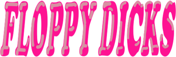 Floppy Dicks