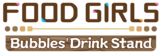 Food Girls - Bubbles' Drink Stand