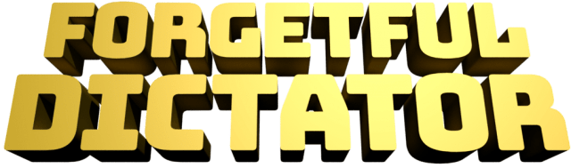 Forgetful Dictator