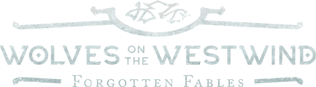 Forgotten Fables: Wolves on the Westwind