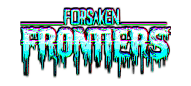 Forsaken Frontiers