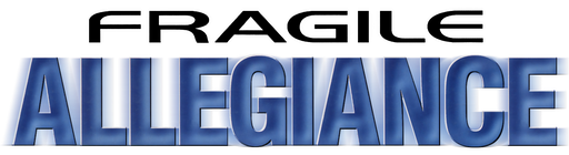 Fragile Allegiance