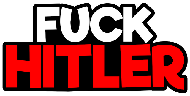 FUCK HITLER