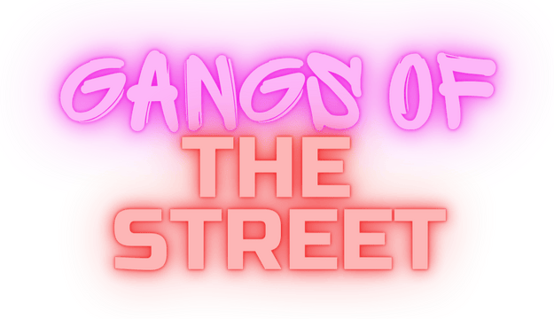 Gangs of the street