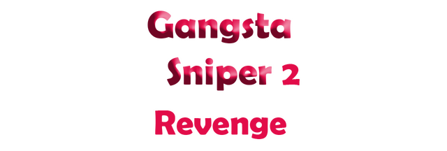 Gangsta Sniper 2: Revenge