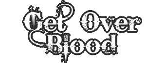 Get Over Blood
