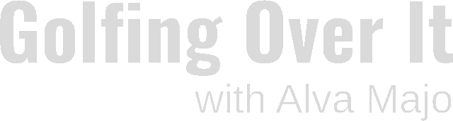 Golfing Over It with Alva Majo