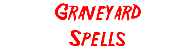 Graveyard Spells
