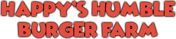 Happy's Humble Burger Farm