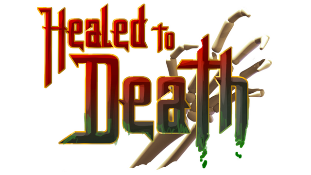 Healed To Death