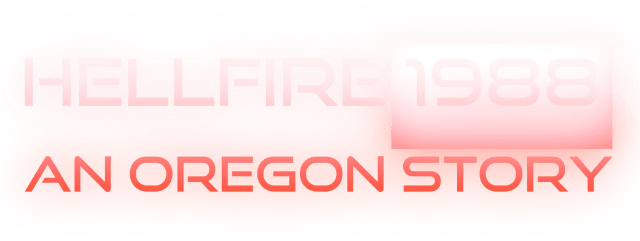 Hellfire 1988: An Oregon Story