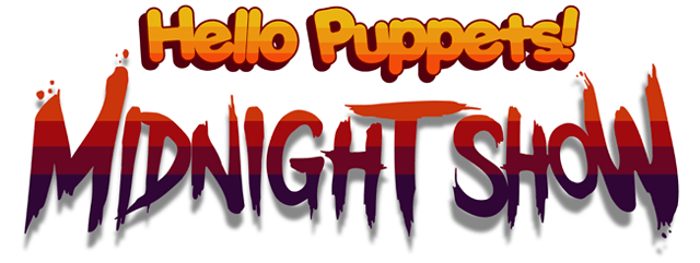 Hello Puppets: Midnight Show