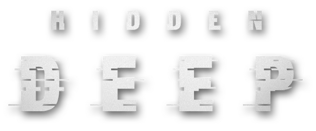 Hidden Deep