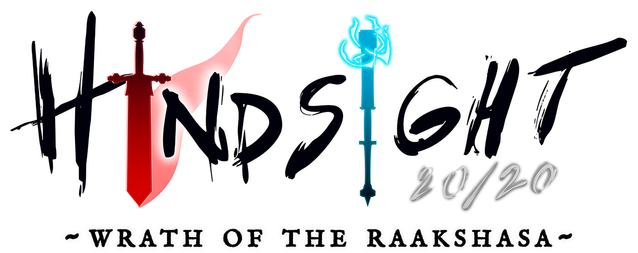 Hindsight 20/20 - Wrath of the Raakshasa