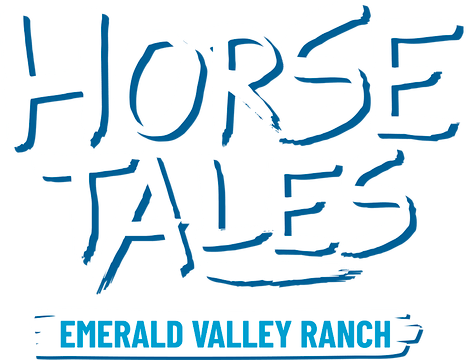 Horse Tales: Emerald Valley Ranch