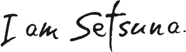 I am Setsuna