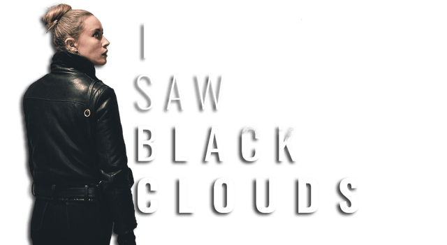 I Saw Black Clouds