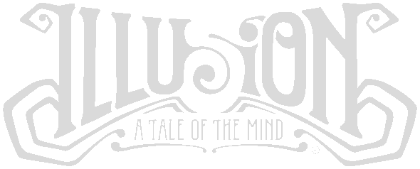 Illusion: A Tale of the Mind