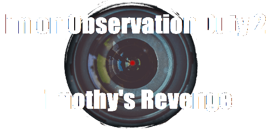 I'm on Observation Duty 2