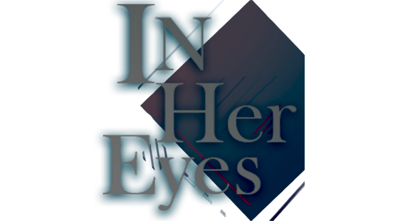 In Her Eyes