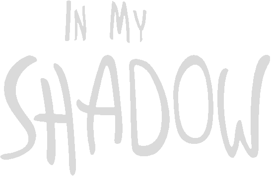 In My Shadow