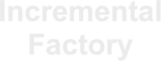 Incremental Factory